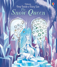 Peep Inside a Fairy Tale Snow Queen : Peep Inside a Fairy Tale - Anna Milbourne