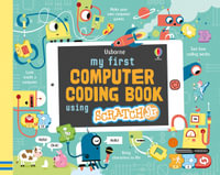 My First Computer Coding Book Using ScratchJr : Computing Books - Rosie Dickins