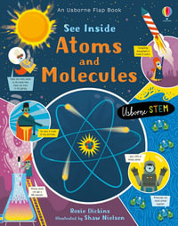 See Inside Atoms and Molecules : See Inside - Rosie Dickens