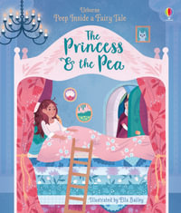 Peep Inside a Fairy Tale : Princess and the Pea - Anna Milbourne