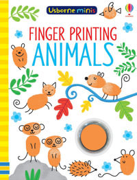 Finger Painting Animals : Mini Books : Usborne Minis - Sam Smith