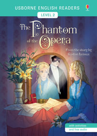 The Phantom of the Opera : English Readers Level 2 - Mairi Mackinnon