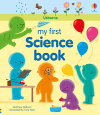 My First Science Book : My First Books - Matthew Oldham