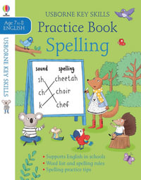 Practice Book Spelling 7-8 : Key Skills - Kirsteen Robson