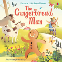 The Gingerbread Man : Little Board Books - Lesley Sims