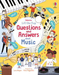 Lift-the-Flap Questions and Answers: About Music : Questions and Answers - Laura Bryan