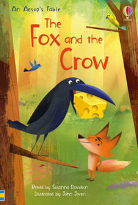 The Fox and the Crow : First Reading Level 3 - Susanna Davidson