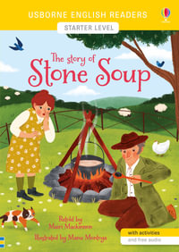 The Story of Stone Soup : English Readers Starter Level - Mairi Mackinnon