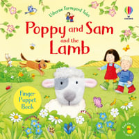 Poppy and Sam Finger Puppet: Poppy and Sam and the Lamb : Farmyard Tales Poppy and Sam - Sam Taplin