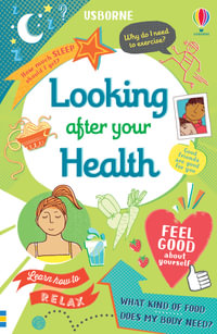 Looking After Your Health : Usborne Life Skills - Caroline Young