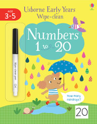 Early Years Wipe-Clean Numbers 1 To 20 : Usborne Early Years Wipe-clean - Jessica Greenwell