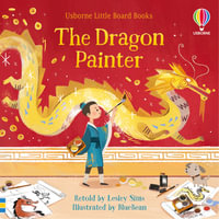 The Dragon Painter : Little Board Books - Lesley Sims