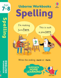 Usborne Workbooks Spelling 7-8 : Usborne Workbooks - Jane Bingham