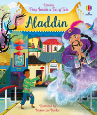 Peep Inside a Fairy Tale: Aladdin : Peep Inside a Fairy Tale - Anna Milbourne