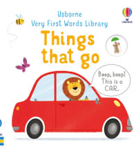 Very First Words Library : Things That Go - Matthew Oldham