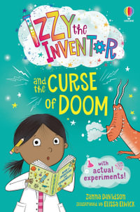 Izzy the Inventor and the Curse of Doom : Izzy the Inventor - Zanna Davidson