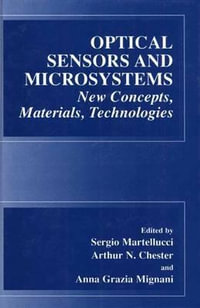 Optical Sensors and Microsystems : New Concepts, Materials, Technologies - S. Martellucci