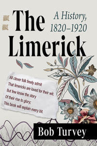 The Limerick : A History, 1820-1920 - Bob Turvey