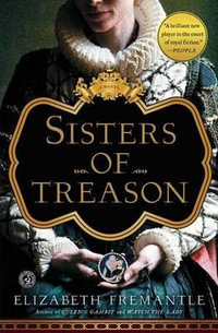 Sisters of Treason - Elizabeth Fremantle