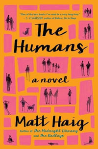 The Humans - Matt Haig