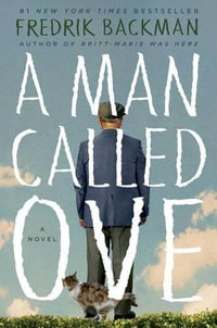 A Man Called Ove : A novel - Fredrik Backman