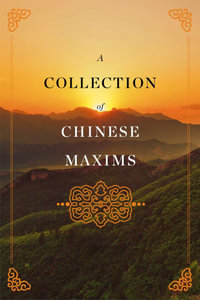 A Collection of Chinese Maxims - Yin Bangyan
