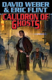 Cauldron Of Ghosts : Crown of Slaves - David Weber