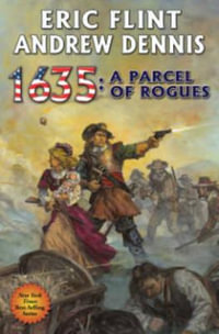 1635 : A Parcel of Rogues - Eric Flint