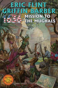 1636 : MISSION TO THE MUGHALS - ERIC FLINT