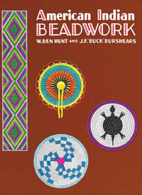 American Indian Beadwork - J.F. "Buck" Burshears