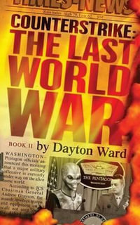 Counterstrike : The Last World War, Book 2 - Dayton Ward