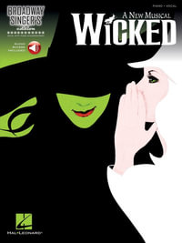 Wicked, Broadway Singer's Edition [With CD (Audio)] : Wicked - Stephen Schwartz