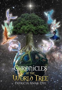 Chronicles of the World Tree - Patricia Anne Dye