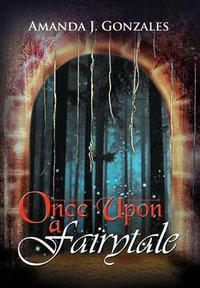 Once Upon a Fairytale - Amanda J. Gonzales