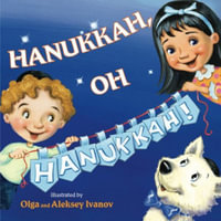 Hanukkah, Oh Hanukkah! - Olga Ivanov