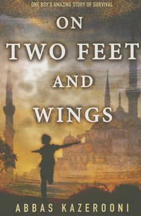 On Two Feet and Wings - Abbas Kazerooni