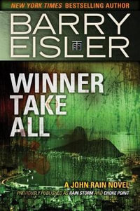 Winner Take All : A John Rain Novel - Barry Eisler