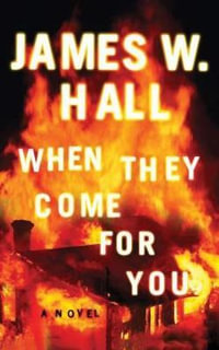 When They Come for You : Harper McDaniel - James W. Hall