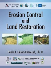 Erosion Control and Land Restoration - Pablo A Garcia-Chevesich PhD