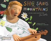 She Sang for the Mountains : The Story of Jean Ritchie--Singer Songwriter, Activist - Shannon Hitchcock