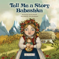 Tell Me a Story Babushka - Carola Schmidt