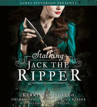 Stalking Jack the Ripper : Stalking Jack the Ripper - Kerri Maniscalco