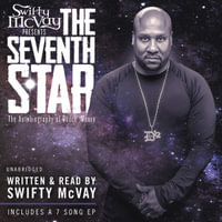 Swifty McVay Presents: The Seventh Star : The Autobiography Of Ondre Moore - Swifty McVay