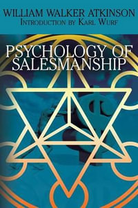 The Psychology of Salesmanship - William Walker Atkinson