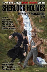 Sherlock Holmes Mystery Magazine #22 : Featuring a new Nero Wolfe story! - Sir Arthur Conan Doyle