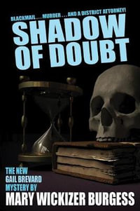 Shadow of Doubt : A Gail Brevard Mystery - Mary Wickizer Burgess