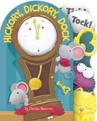 Hickory, Dickory, Dock : Charles Reasoner Nursery Rhymes - Charles Reasoner