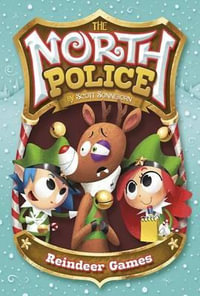 Reindeer Games : North Police - Scott Sonneborn