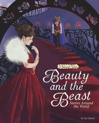 Beauty and the Beast Stories Around the World : 3 Beloved Tales - Cari Meister