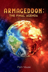 Armageddon : The Final Agenda - Pam Vause